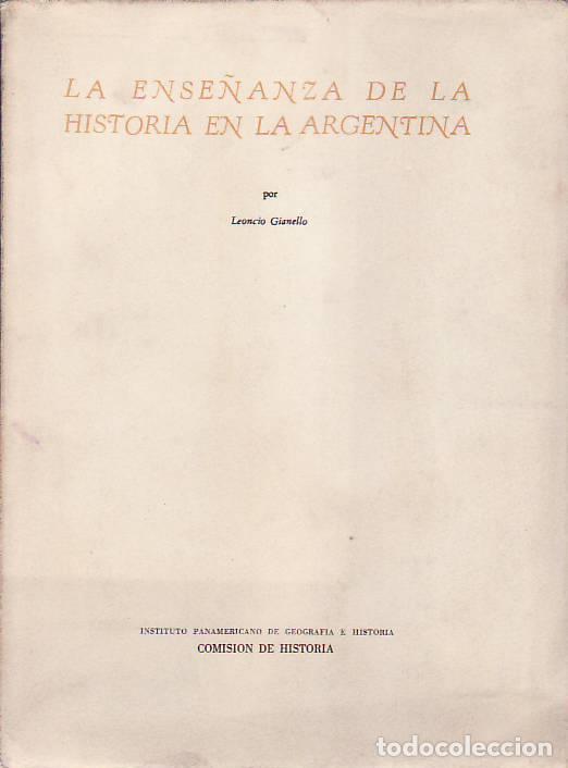 Libros: LA ENSE&Ntilde;ANZA DE LA HISTORIA EN LA ARGENTINA. - Gianello, Leoncio. - Foto 1