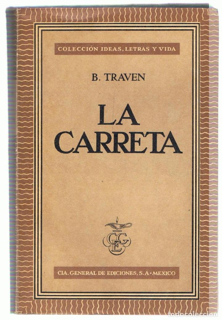 Libros: LA CARRETA - Traven.  B., - Foto 1