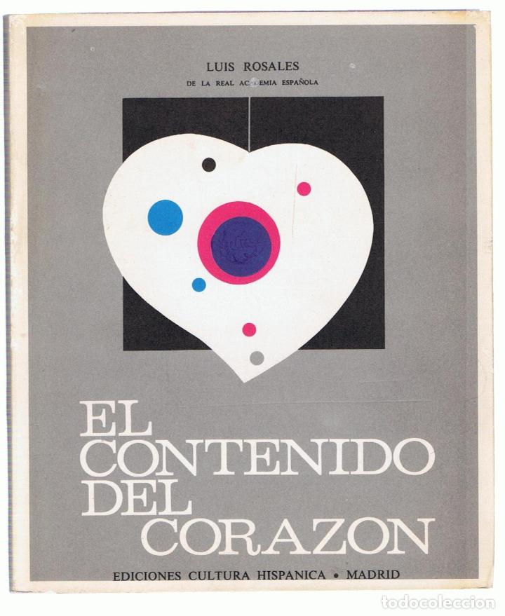 Libros: EL CONTENIDO DEL CORAZ&Oacute;N. ELEG&Iacute;A - Rosales.  Luis - Foto 1
