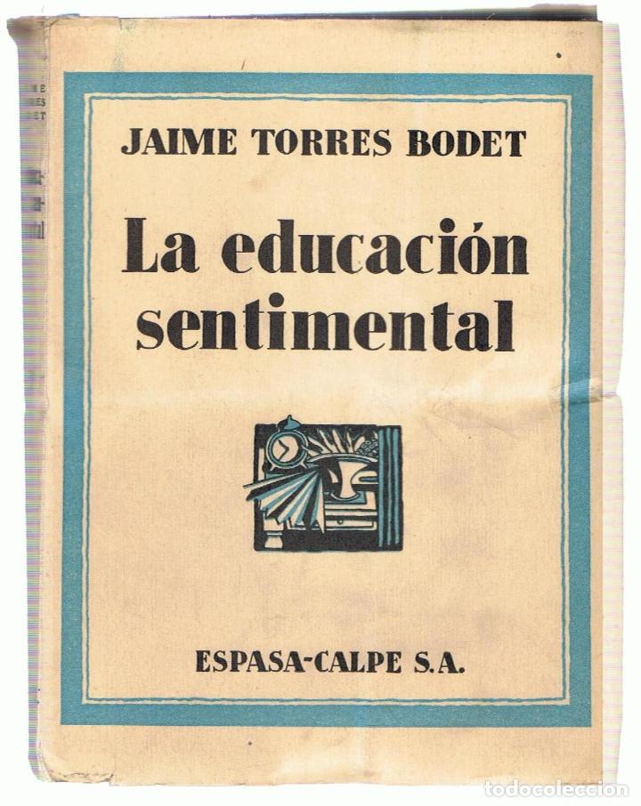 Libros: LA EDUCACI&Oacute;N SENTIMENTAL - Torres Bodet.  Jaime - Foto 1