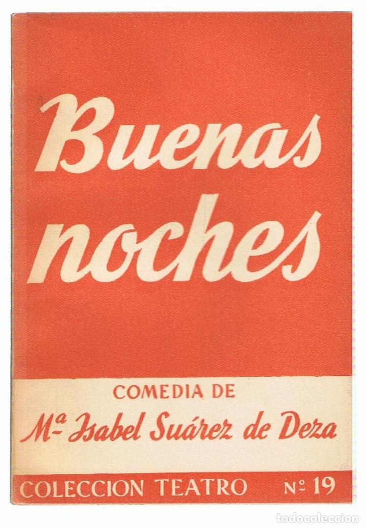 Libros: BUENAS NOCHES. Comedia - Su&aacute;rez de Deza.  M.&ordf; Isabel - Foto 1