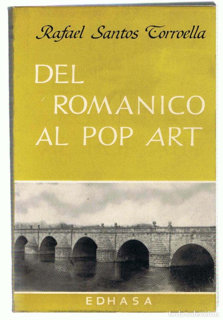 Libros: DEL ROMANICO AL POP ART - Santos Torroella.  Rafael - Foto 1