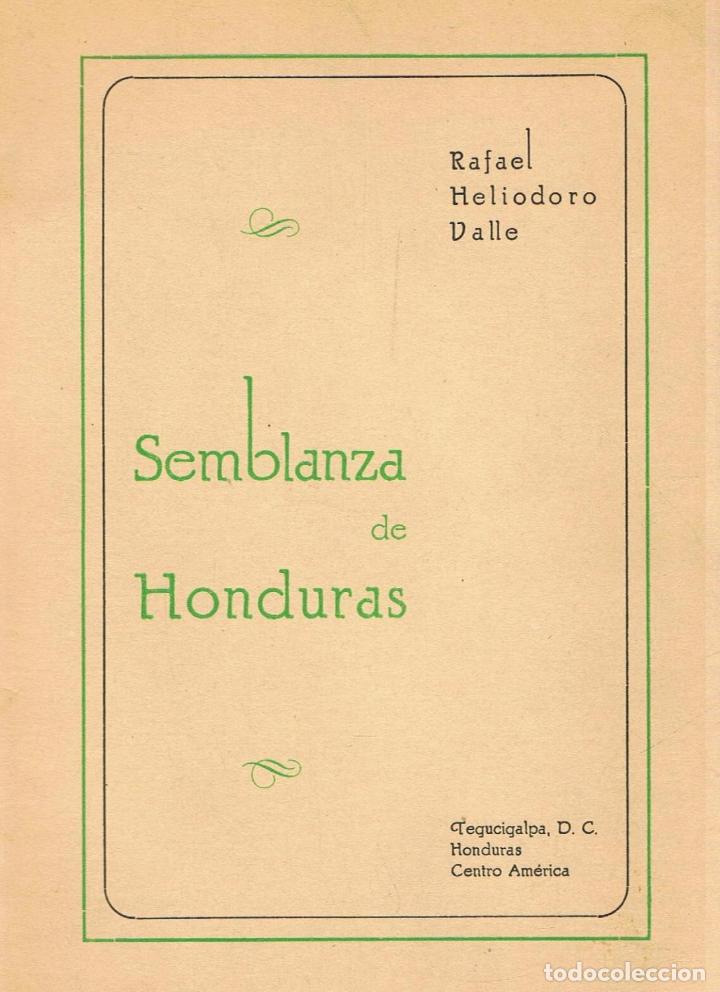 Libros: SEMBLANZAS DE HONDURAS - Heliodoro Valle.  Rafael - Foto 1