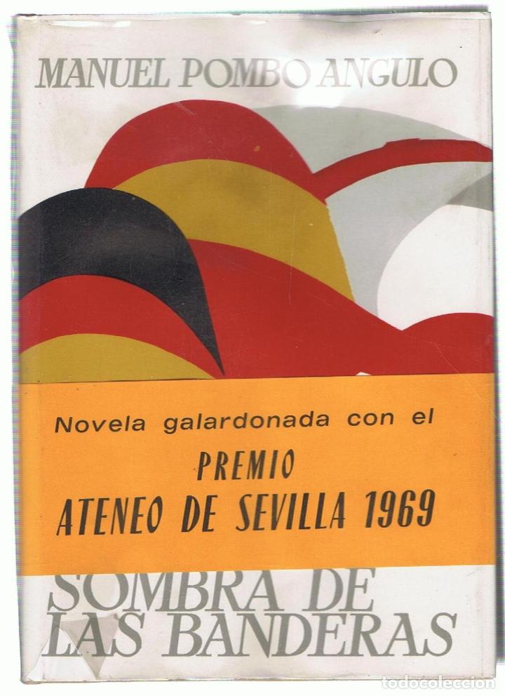 Libros: LA SOMBRA DE LAS BANDERAS - Pombo Angulo.  Manuel - Foto 1
