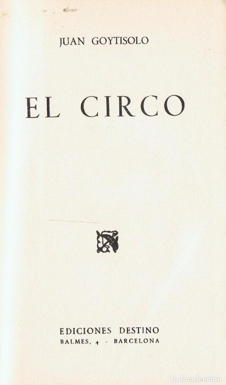 Libros: EL CIRCO - Goytisolo.  Juan - Foto 1