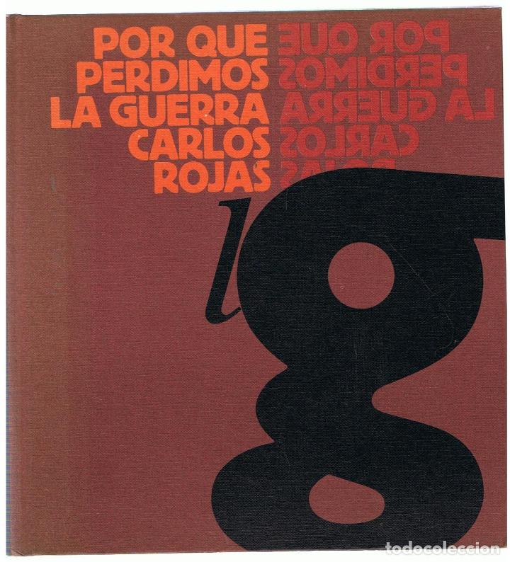 Libros: POR QUE PERDIMOS LA GUERRA - Rojas.  Carlos - Foto 1