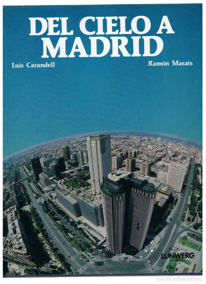 Libros: DEL CIELO A MADRID - Carandell.  Luis - Foto 1