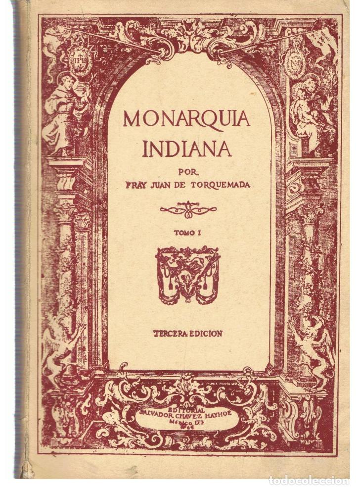 Libros: MONARQU&Iacute;A INDIANA. Tomo I (de 3). - Torquemada. Fray Juan de, (1557-1624).