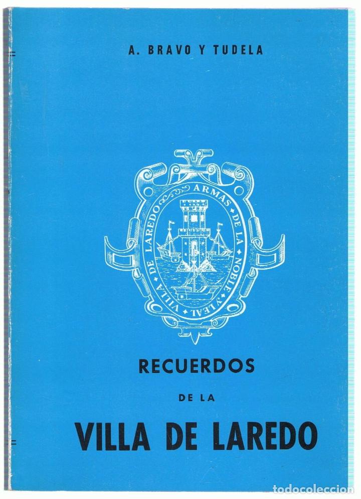 Libros: RECUERDOS DE LA VILLA DE LAREDO.  - Bravo y Tudela. A., - Foto 1