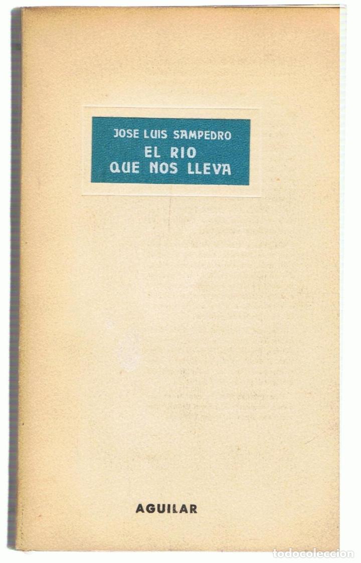 Libros: EL R&Iacute;O QUE NOS LLEVA - Sampedro.  Jos&eacute; Luis - Foto 1