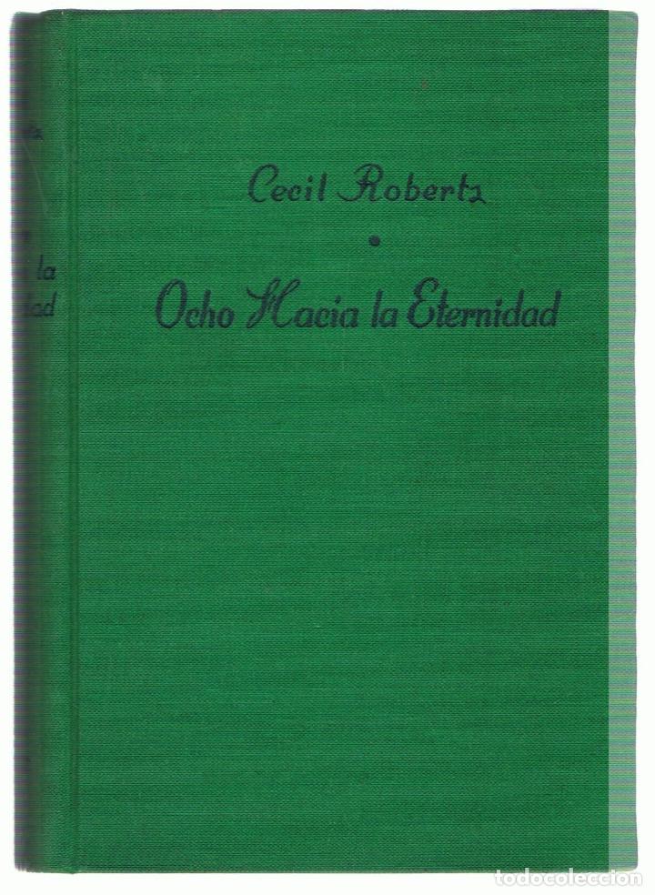 Libros: OCHO HACIA LA ETERNIDAD - Robert.  Cecil - Foto 1