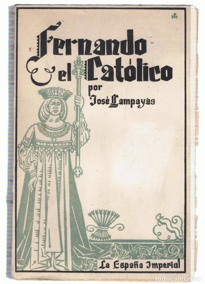 Libros: FERNANDO EL CAT&Oacute;LICO - Llampay&aacute;s.  Jos&eacute; - Foto 1