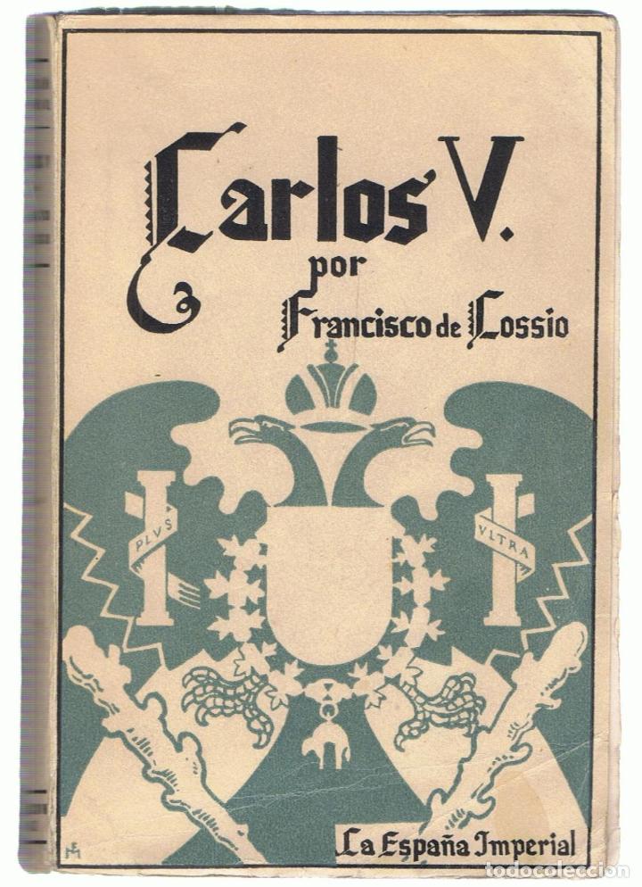Libros: CARLOS V. La Espa&ntilde;a Imperial - Coss&iacute;o.  Francisco de, - Foto 1