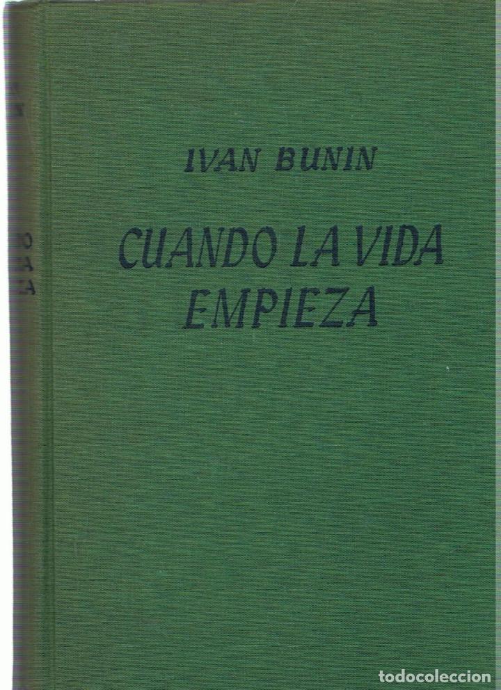 Libros: CUANDO LA VIDA EMPIEZA - Bunin.  Ivan - Foto 1