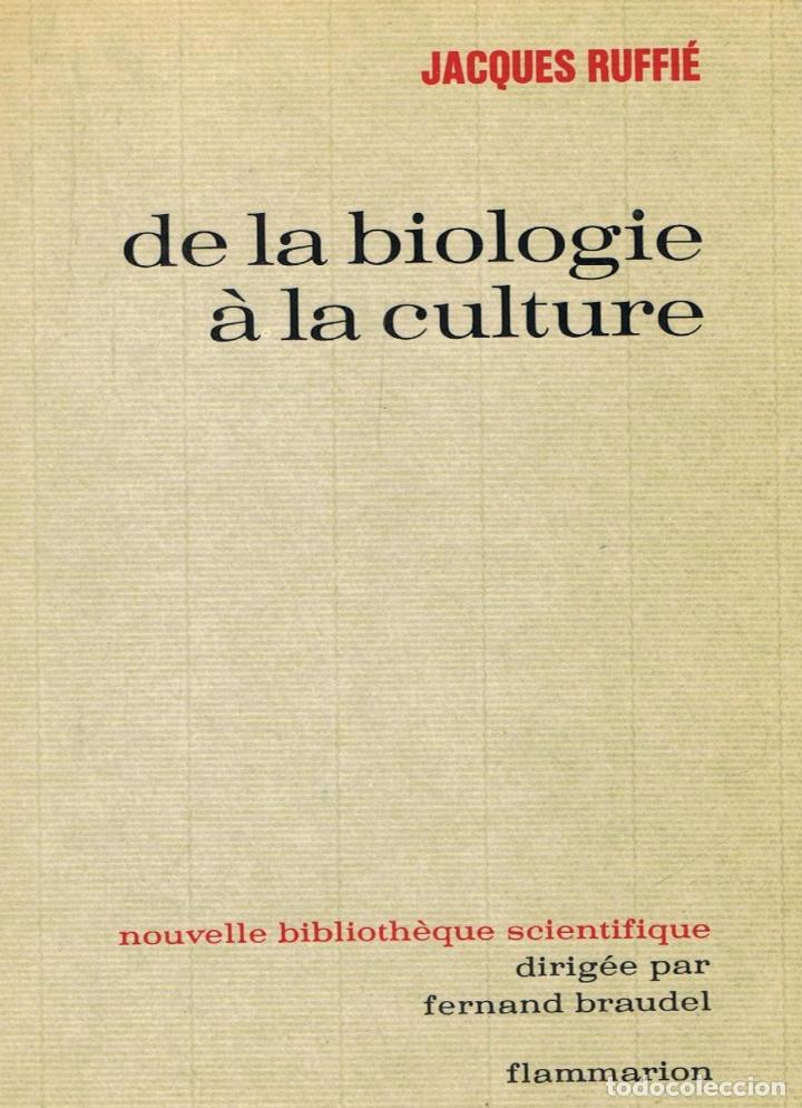 Libros: DE LA BIOLOGIE &Aacute; LA CULTURE.  - Ruffi&eacute;.  Jacques - Foto 1