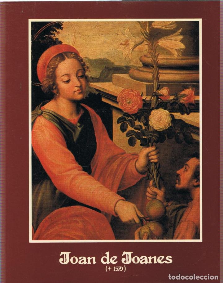 Libros: JOAN DE JOANES (+ 1579).  - Cat&aacute;logo - Foto 1