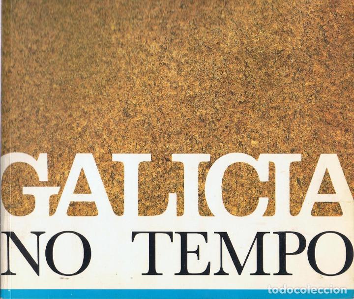 Libros: GALICIA NO TEMPO - AA.VV. (cat&aacute;logo). - Foto 1
