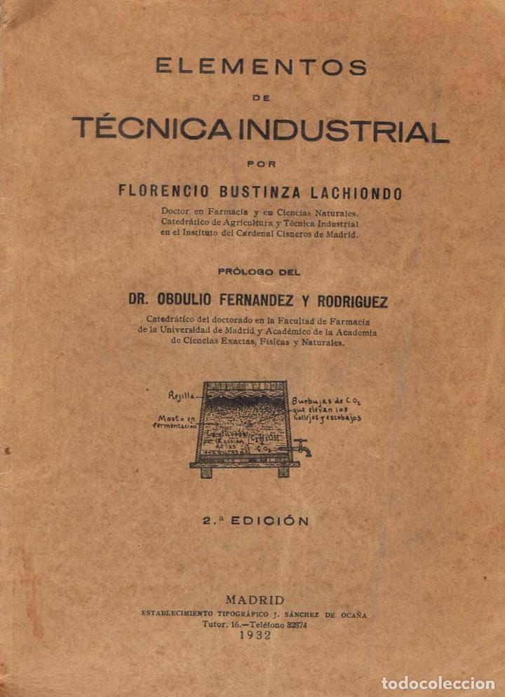 Libros: ELEMENTOS DE T&Eacute;CNICA INDUSTRIAL.  - Bustinza Lachiondo.  Florencio - Foto 1