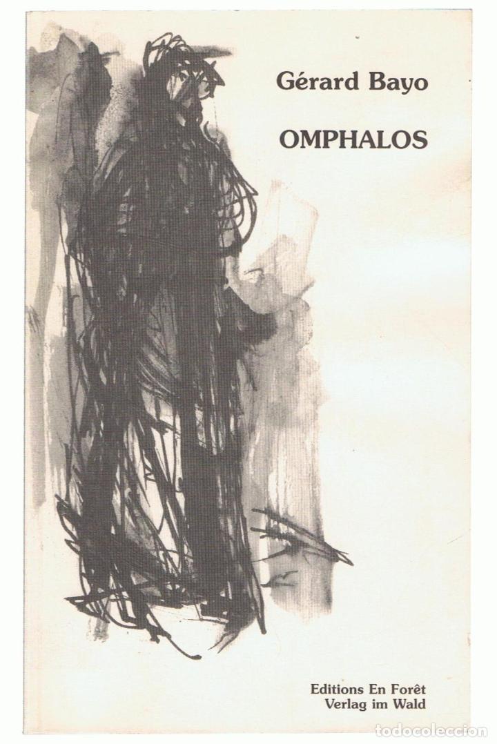 Libros: OMPHALOS. (poes&iacute;a)  - Bayo.  G&eacute;rard, - Foto 1