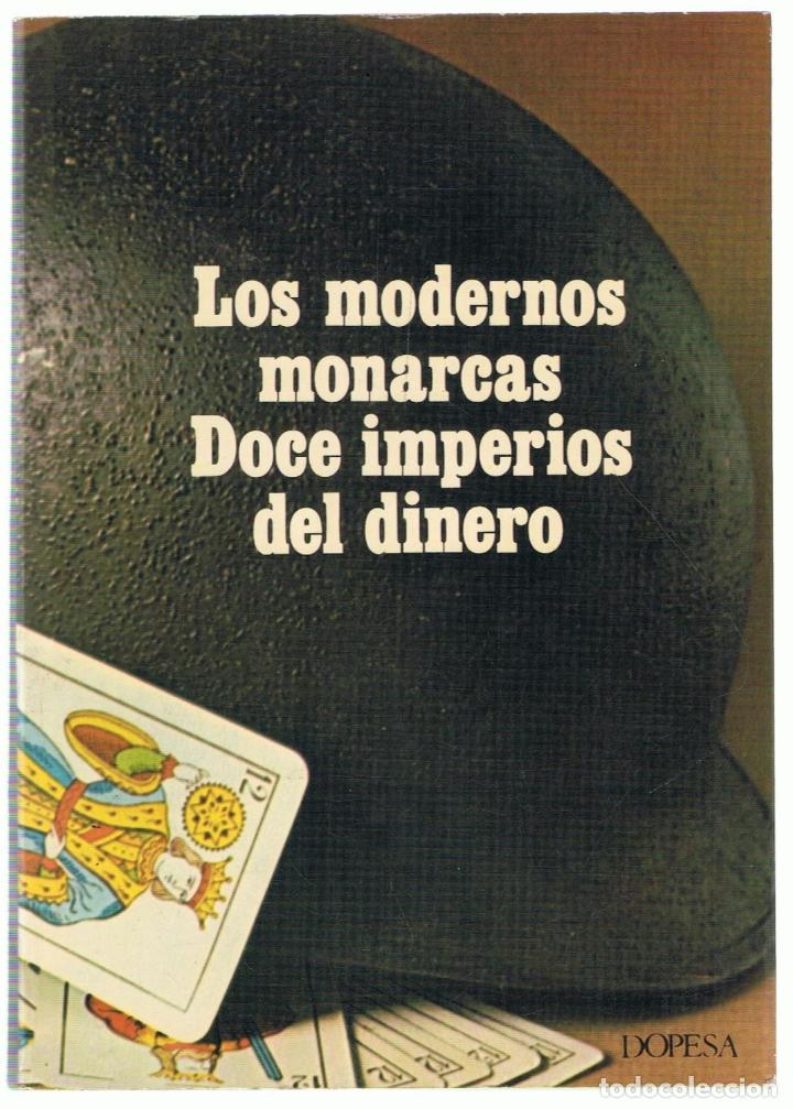 Libri di seconda mano: LOS MODERNOS MONARCAS. Doce imperios del dinero. - Thoma.  Franz, (recopilador).