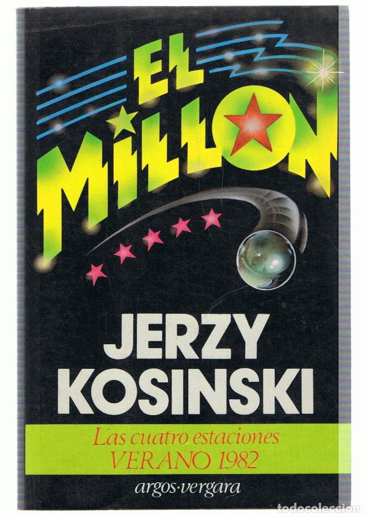 Libros: EL MILL&Oacute;N. - Kosinski.  Jerzy - Foto 1