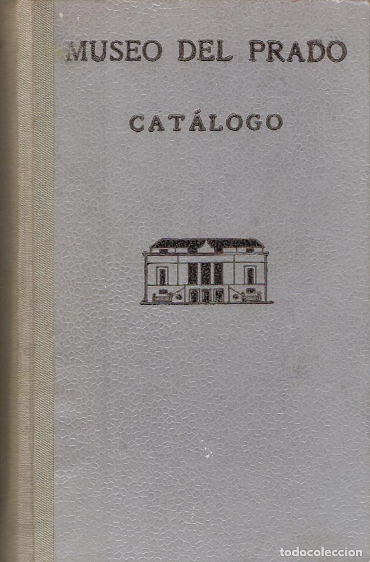 Libros: MUSEO DEL PRADO. CAT&Aacute;LOGO DE PINTURAS. - Museo del Prado - Foto 1