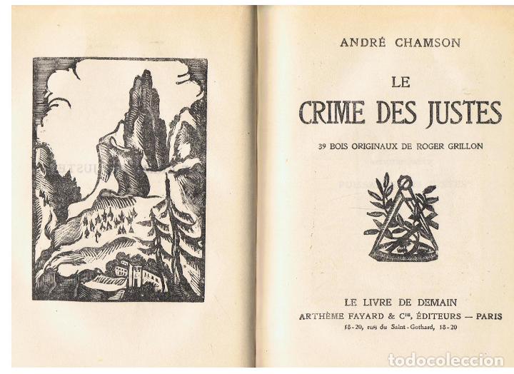 Libros: LE CRIME DES JUSTES. - Chamson.  Andre - Foto 1