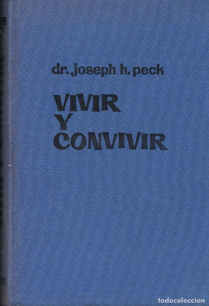 Libros: VIVIR Y CONVIVIR. - Peck.  Joseph H., - Foto 1