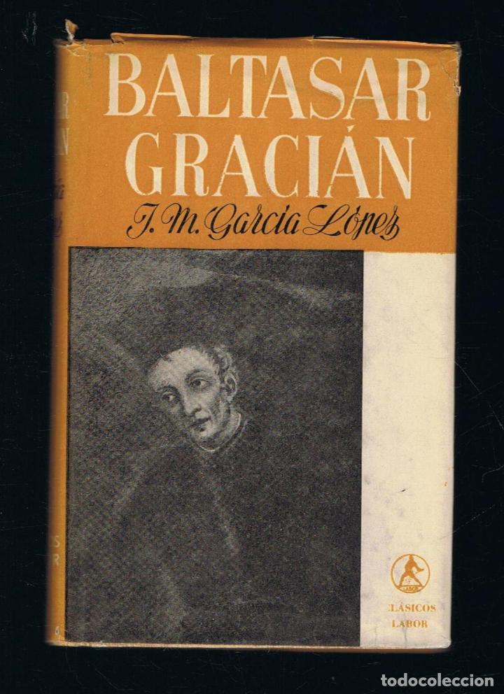 Libros: BALTASAR GRACI&Aacute;N. - Garc&iacute;a L&oacute;pez.  J. - Foto 1