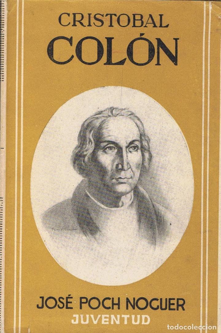 Libros: CRISTOBAL COL&Oacute;N - Poch Noguer.  Jos&eacute;, - Foto 1