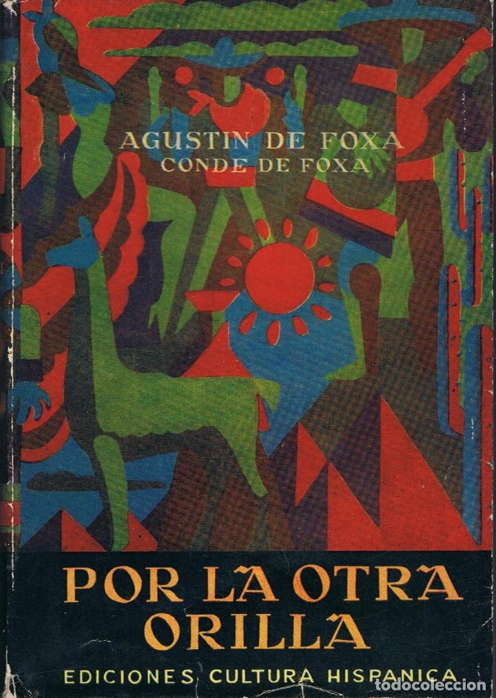 Libros: POR LA OTRA ORILLA - Foxa.  Agust&iacute;n de, - Foto 1