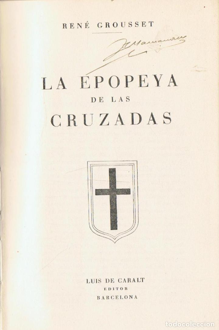 Libros: LA EPOPEYA DE LAS CRUZADAS - Crousset.  Ren&eacute;, - Foto 1
