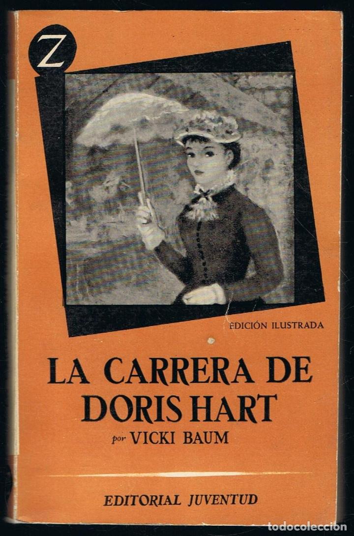 Libros: LA CARRERA DE DORIS HART. - Baum.  Vicki, - Foto 1