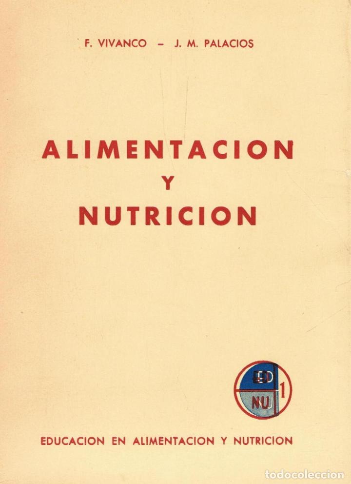Libros: ALIMENTACI&Oacute;N Y NUTRICI&Oacute;N - Vivanco / Palacios. - Foto 1