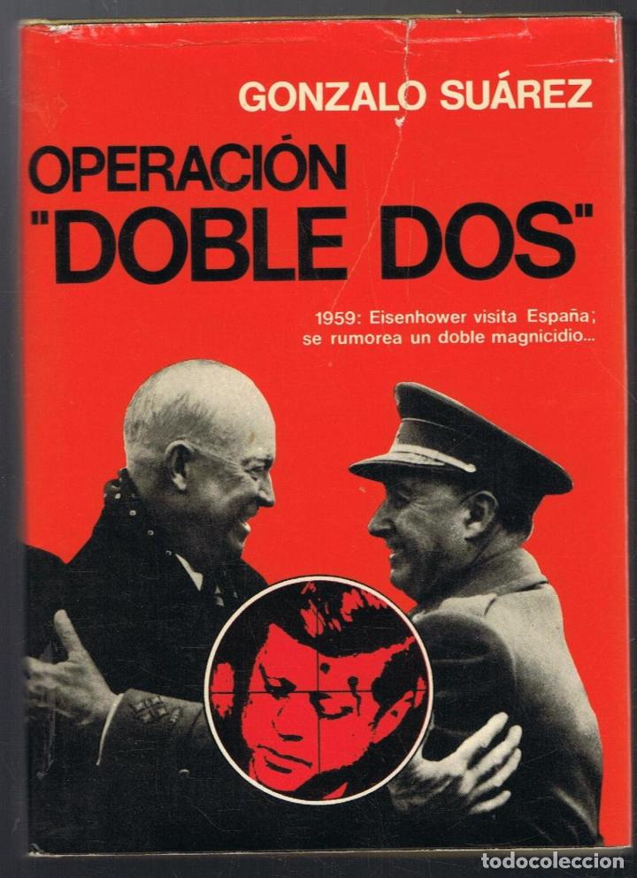 Libros: OPERACI&Oacute;N DOBLE DOS.  - Su&aacute;rez.  Gonzalo, - Foto 1