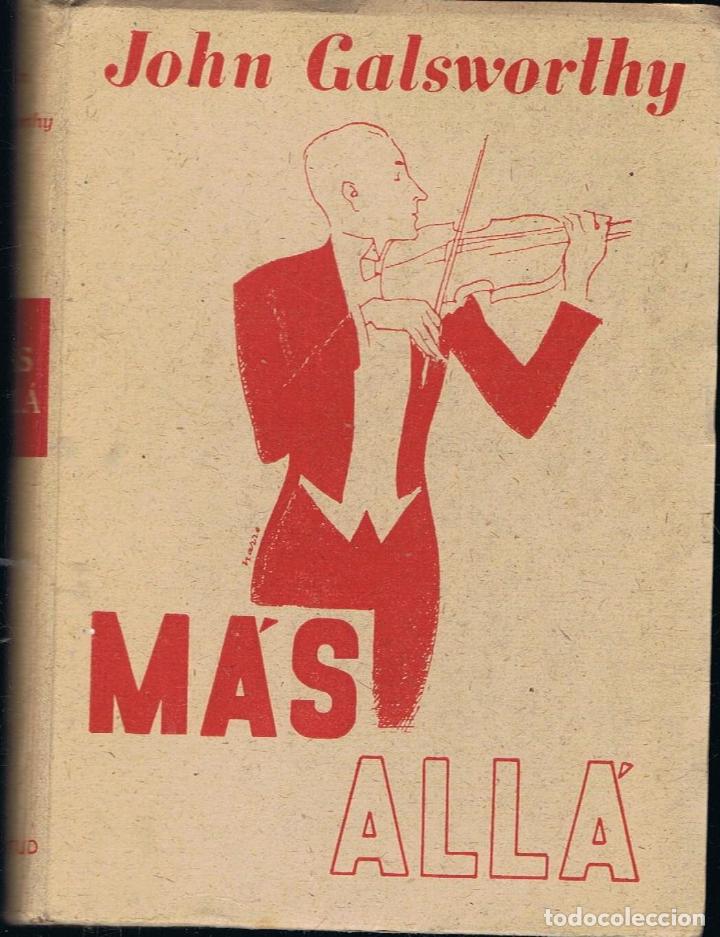 Libros: M&Aacute;S ALL&Aacute; - Galsworthy.  John, - Foto 1