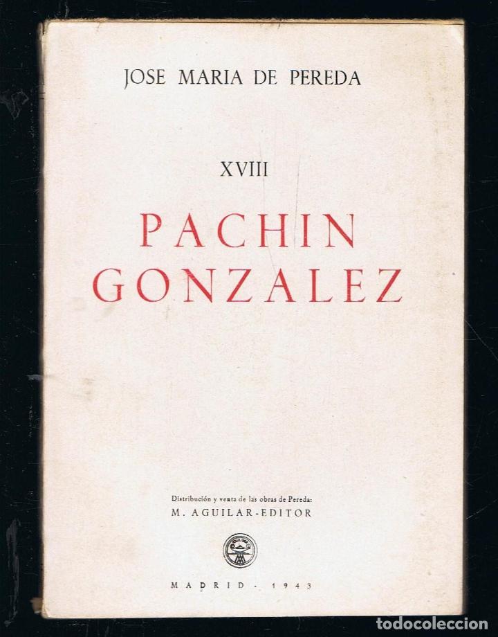 Libros: PACHIN GONZ&Aacute;LEZ - Pereda.  Jos&eacute; M.&ordf; de, - Foto 1