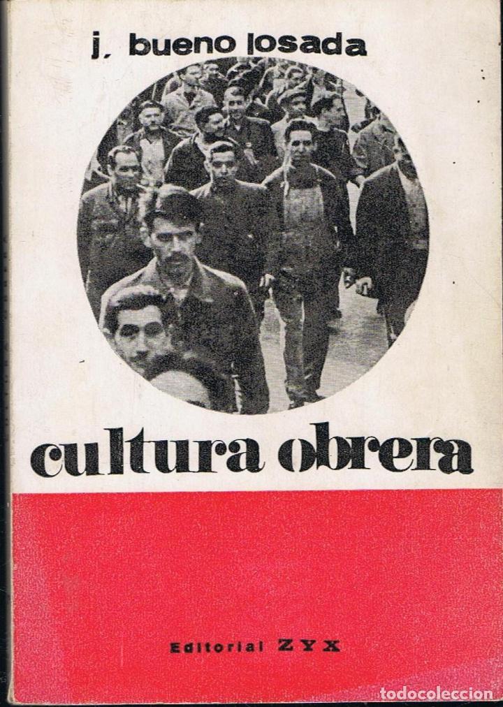 Libros: CULTURA OBRERA.  - Bueno Losada.  J. - Foto 1