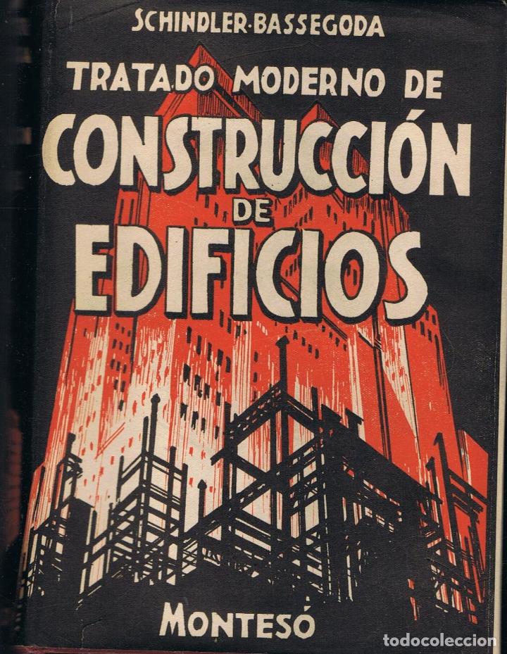 Libros: TRATADO MODERNO DE CONSTRUCCI&Oacute;N DE EDIFICIOS - Schindler.  Robert, - Foto 1
