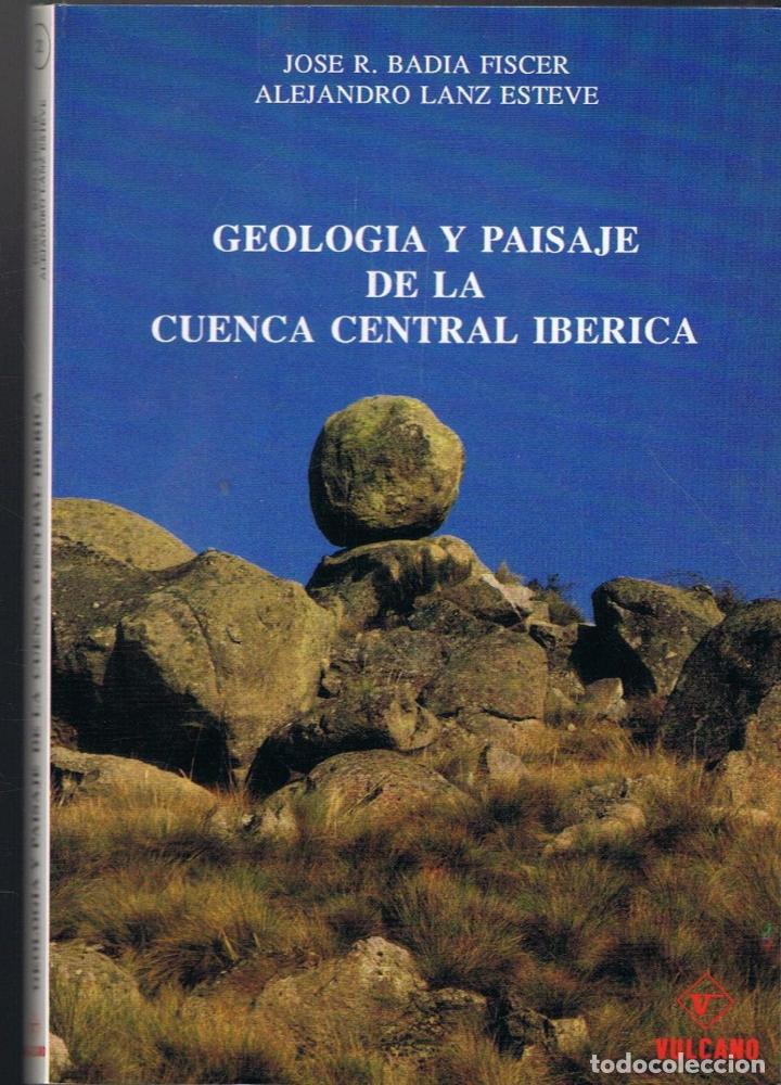 Libros: GEOLOG&Iacute;A Y PAISAJE DE LA CUENCA CENTRAL IB&Eacute;RICA. - Foto 1