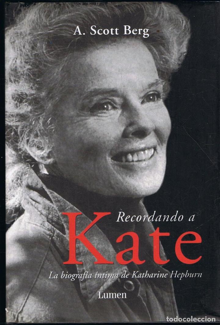 Libros: RECORDANDO A KATE. La biograf&iacute;a &iacute;ntima de Katharine Hepburn. - Foto 1