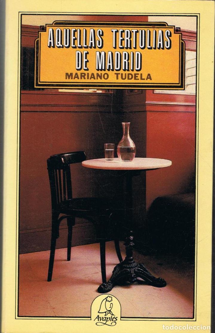 Libros: AQUELLAS TERTULIAS DE MADRID - Foto 1