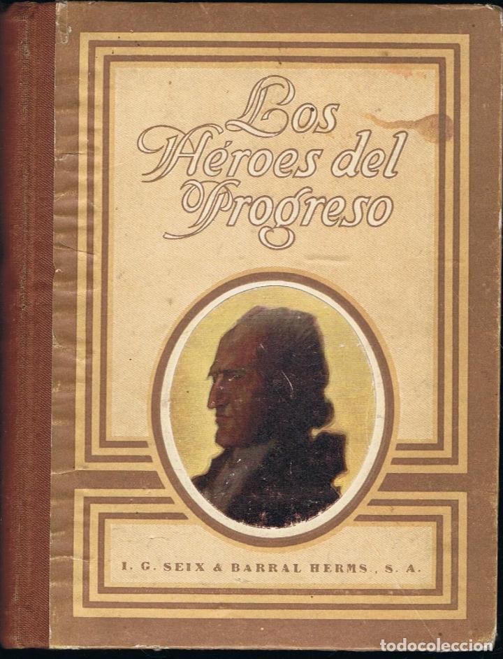 Libros: LOS H&Eacute;ROES DEL PROGRESO (Inventores e Inventos). - Foto 1