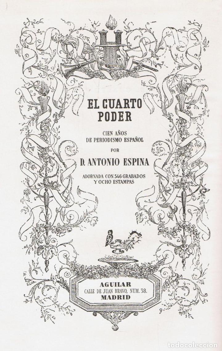 Libros: EL CUARTO PODER. CIEN A&Ntilde;OS DE PERIODISMO ESPA&Ntilde;OL. - Foto 1