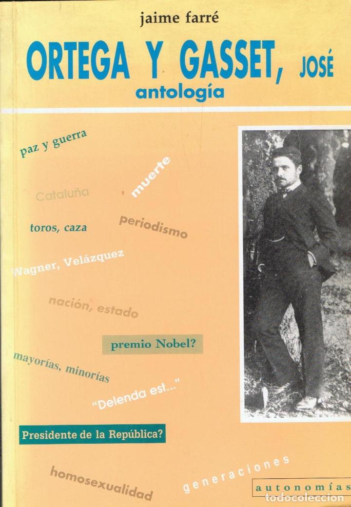 Libros: ORTEGA Y GASSET, JOS&Eacute;. ANTOLOG&Iacute;A. - Foto 1