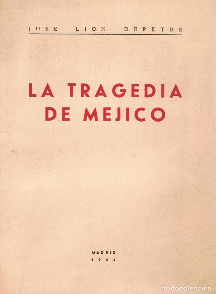 Libros: LA TRAGEDIA DE M&Eacute;JICO - Foto 1