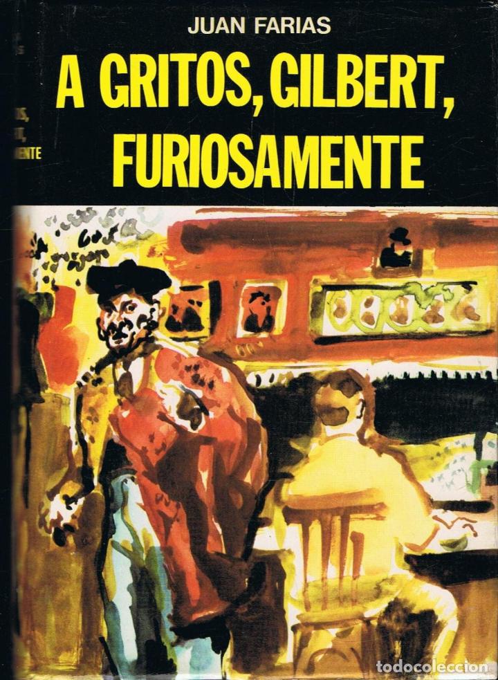 Libros: A GRITOS, GILBERT, FURIOSAMENTE. - Foto 1