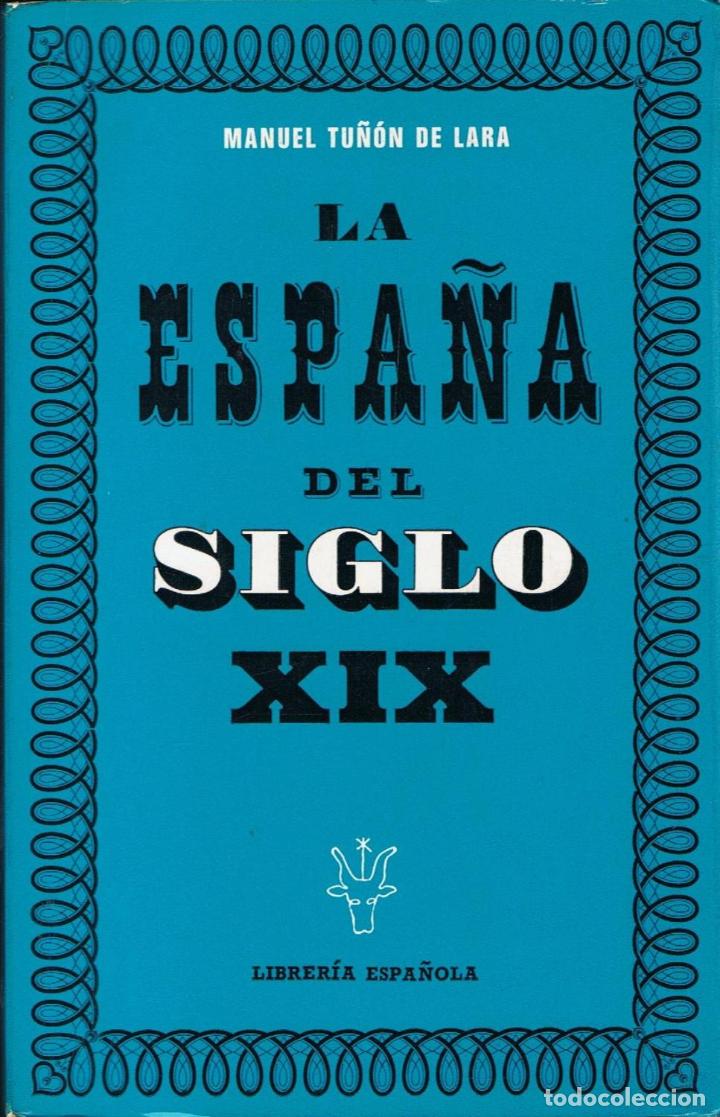 Libros: LA ESPA&Ntilde;A DEL SIGLO XIX (1808 - 1914). - Foto 1