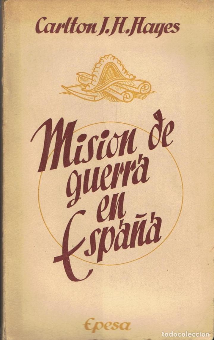 Libros: MISI&Oacute;N DE GUERRA EN ESPA&Ntilde;A - Foto 1
