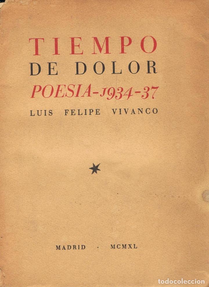 Libros: TIEMPO DE DOLOR. POES&Iacute;A 1934 - 37. - Foto 1